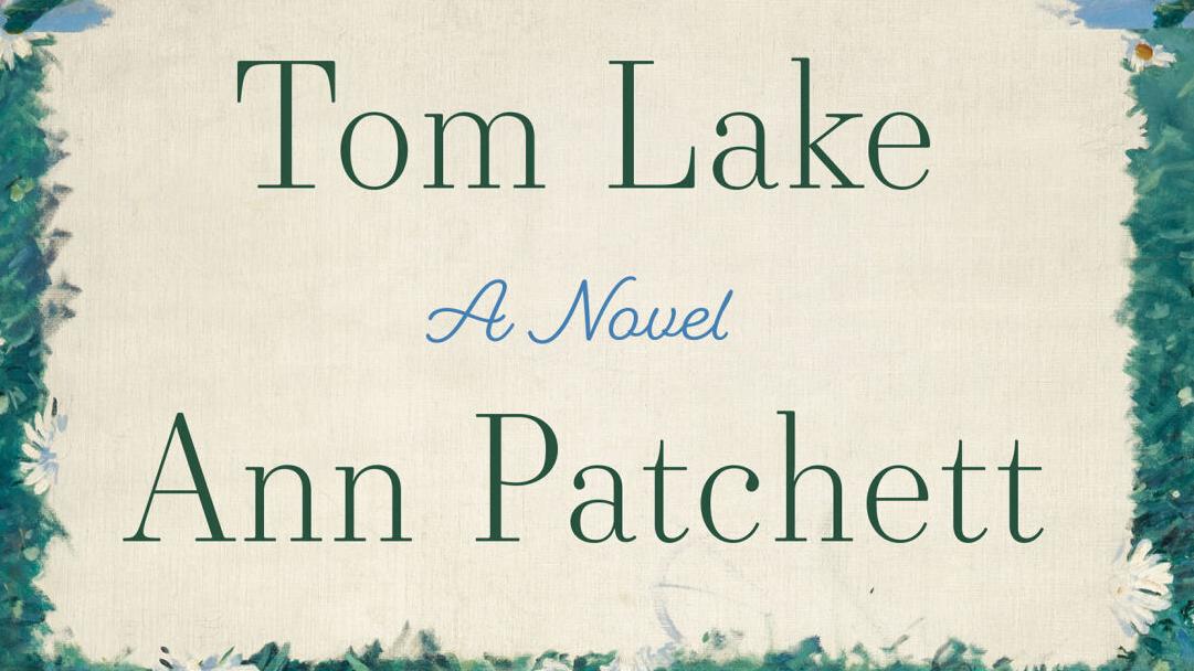 'Tom Lake' by Ann Patchett